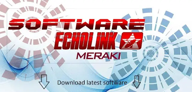 Echolink Meraki HD
